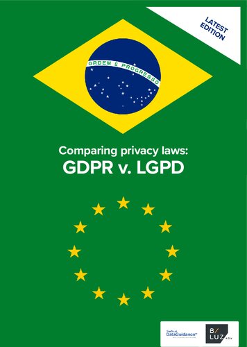 Comparing Privacy Laws Gdpr Vs Lgpd Alexis Kateifides Joel Bates