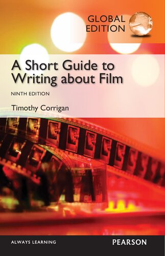 A Short Guide To Writing About Film 9th Edition Timothy Corrigan
