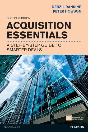 Acquisition Essentials A Stepbystep Guide To Smarter Deals 2nd Ed Financial Times Series 2nd Edition Denzil Rankine