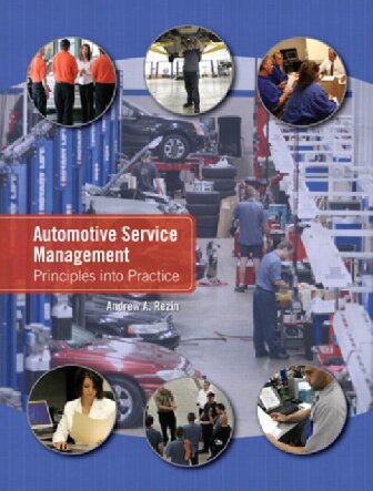 Automotive Service Management Principles Into Practice 1st Edition Andrew Rezin