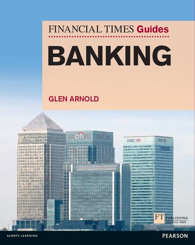 Ft Guide To Banking The Ft Guides 1st Edition Glen Arnold