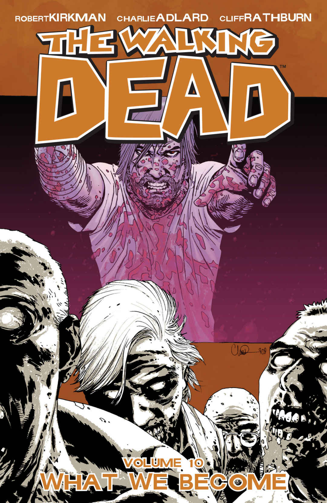 The Walking Dead Volume 10 What We Become 1 Robert Kirkman