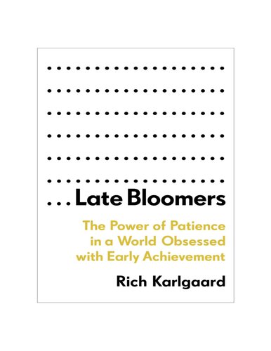 Late Bloomers Rich Karlgaard