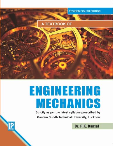 A Textbook Of Engineering Mechanics In Si Units For Bebtech 1st Year Revised Eighth Edition Sanjay Bansal R K Bansal