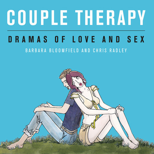 Couple Therapy Dramas Of Love And Sex Barbara Bloomfield