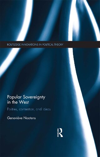 Popular Sovereignty In The West Polities Contention And Ideas 1st Edition Genevive Nootens