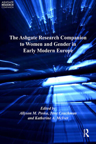 The Ashgate Research Companion To Women And Gender In Early Modern Europe Couchman