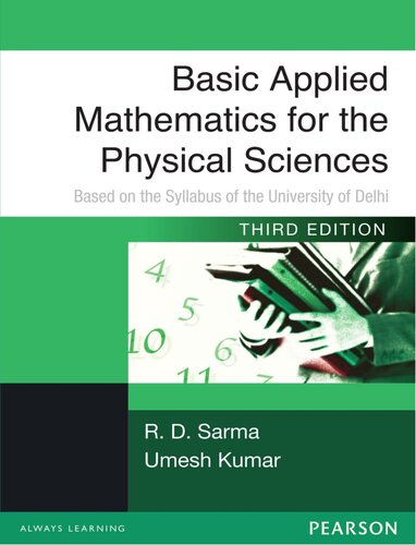 Basic Applied Mathematics For The Physical Sciences Based On The Syllabus Of The University Of Delhi 3rd Edition R D Sarma