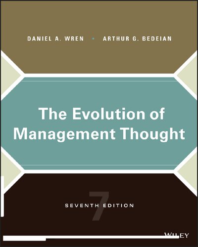 The Evolution Of Management Thought 7th Edition Daniel A Wren