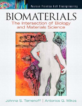 Biomaterials The Intersection Of Biology And Materials Science Johnna S Temenoff