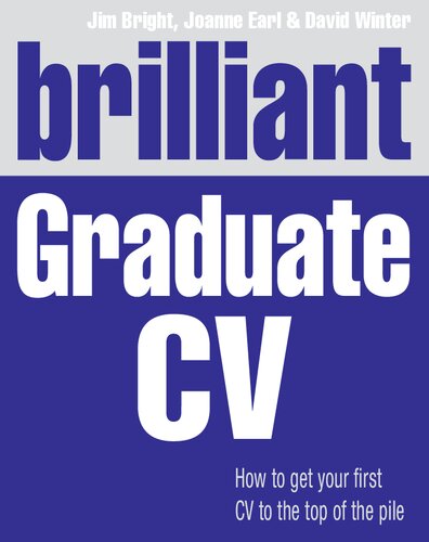 Brilliant Graduate Cv How To Get Your First Cv To The Top Of The Pile Jim Bright