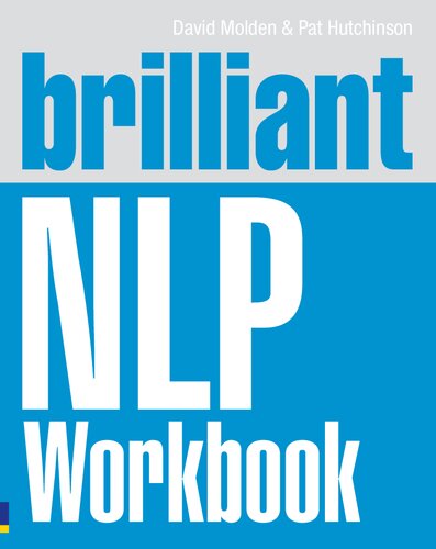 Brilliant Nlp Workbook Brilliant Business 1st Edition David Molden