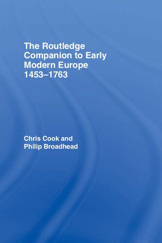 The Routledge Companion To Early Modern Europe 14531763 Reprint Chris Cook