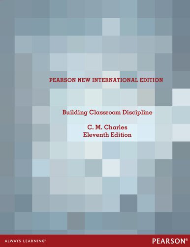 Building Classroom Discipline Pearson New International Edition 11th Edition C M Charles
