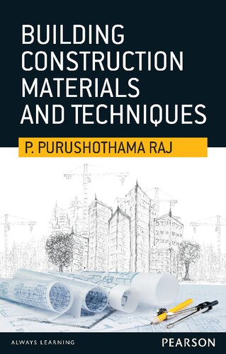 Building Construction Materials And Techniques P Purushothama Raj