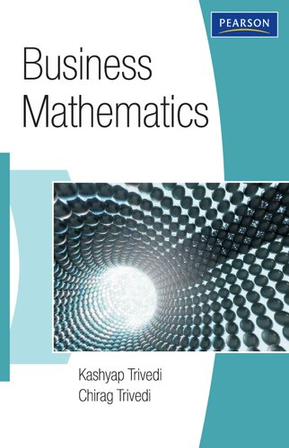 Business Mathematics Kashyap Trivedi Chirag Trivedi