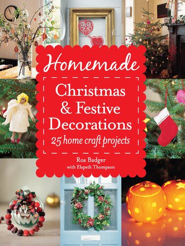 Homemade Christmas And Festive Decorations 25 Home Craft Projects Ros Badger