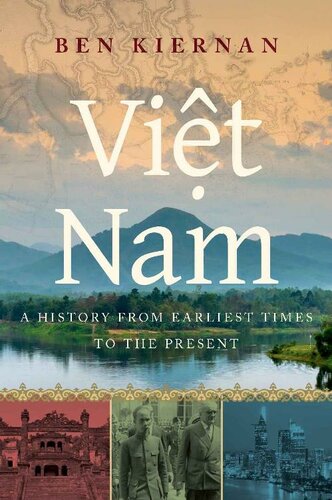 Viet Nam A History From Earliest Times To The Present Ben Kiernan
