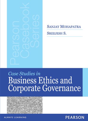 Case Studies In Business Ethics And Corporate Governance Sanjay Mohapatra