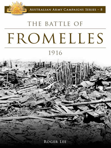 The Battle Of Fromelles 1916 Roger Lee
