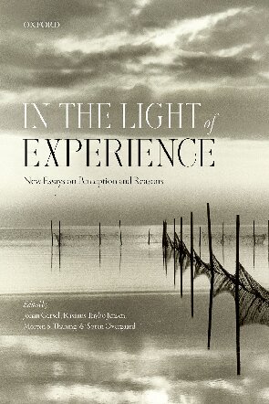 In The Light Of Experience New Essays On Perception And Reasons Johan Gersel Rasmus Thybo Jensen Morten S Thaning Sren Overgaard