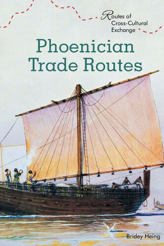 Phoenician Trade Routes Routes Of Crosscultural Exchange Unabridged Bridey Heing