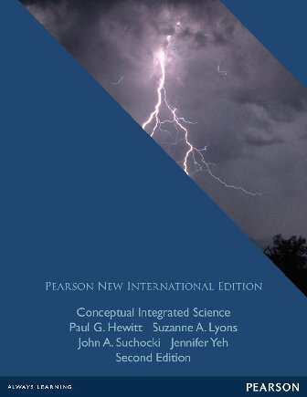 Conceptual Integrated Science Pearson New International Edition 2nd Edition Paul G Hewitt