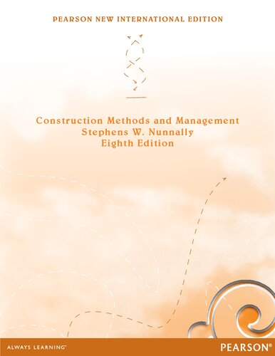 Construction Methods And Management Pearson New International Edition 8th Edition Stephens Nunnally