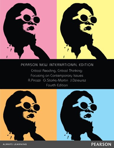 Critical Reading Critical Thinking Focusing On Contemporary Issues Pearson New International Edition 4th Edition Richard Pirozzi