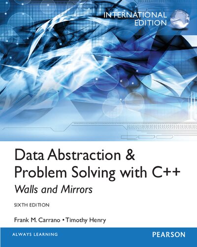 Data Abstraction Problem Solving With C International Edition 6th Edition Frank M Carrano