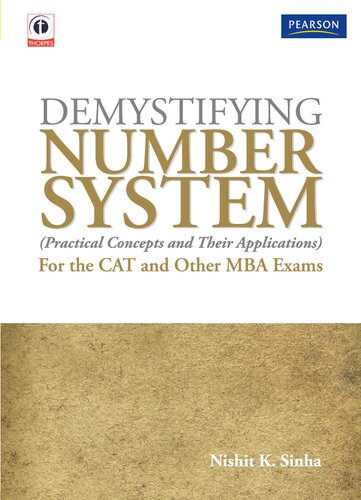 Demystifying Number System Practical Concepts And Their Applications For The Cat And Other Mba Exams Sinha Nishit K