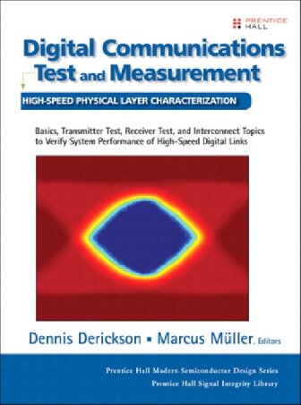 Digital Communications Test Measurement Dennis Derickson Marcus Muller