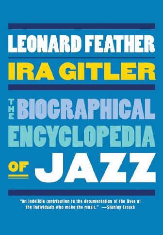 The Biographical Encyclopedia Of Jazz Feather Leonard