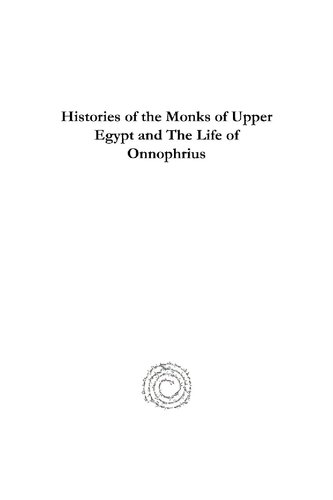 Histories Of The Monks Of Upper Egypt And The Life Of Onnophrius By Paphnutius Translation And Introduction Tim Vivian