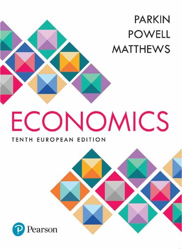 Economics European Edition 10th Edition Michael Parkin Dr Melanie Powell