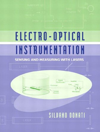 Electrooptical Instrumentation Sensing And Measuring With Lasers Silvano Donati