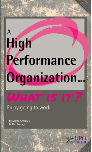 A High Performance Organization What Is It Marco Schreurs