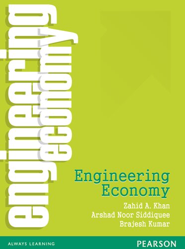 Engineering Economy Zahid A Khan Arshad Noor Siddique Brajesh Kumar