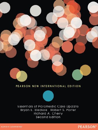 Essentials Of Paramedic Care Update Pearson New International Edition 2nd Edition Bryan E Bledsoe