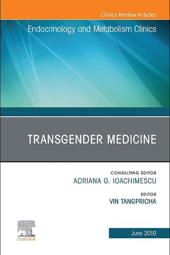 Transgender Medicine An Issue Of Endocrinology And Metabolism Clinics Of North America Vin Tangpricha