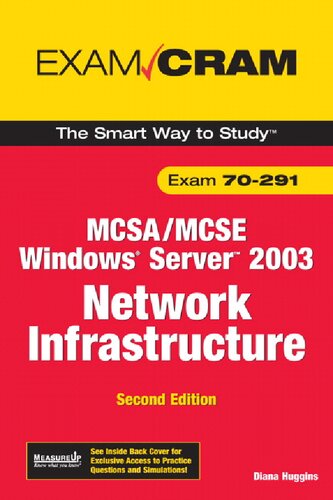 Mcsamcse 70291 Exam Cram Implementing Managing And Maintaining A Microsoft Windows Server 2003 Network Infrastructure 2nd Edition Diana Huggins