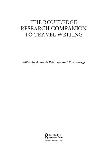 The Routledge Research Companion To Travel Writing Tim Youngs Alasdair Pettinger