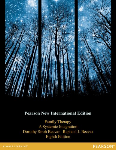 Family Therapy A Systemic Integration Pearson New International Edition 8th Edition Dorothy Becvar