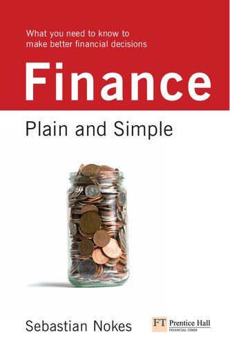 Finance Plain And Simple What You Need To Know To Make Better Financial Decisions Financial Times Series Sebastian Nokes