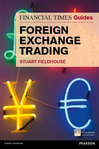 Ft Guide To Foreign Exchange Trading Stuart Fieldhouse