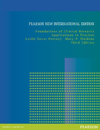 Foundations Of Clinical Research Applications To Practice Pearson New International Edition 3rd Edition Leslie Gross Portney
