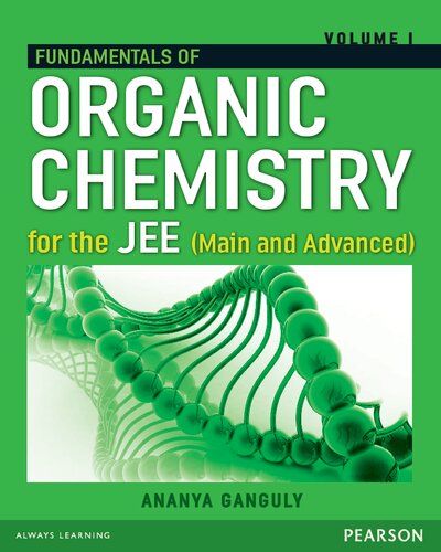 Fundamentals Of Organic Chemistry For The Jee Vol I Main And Advanced Ananya Ganguly