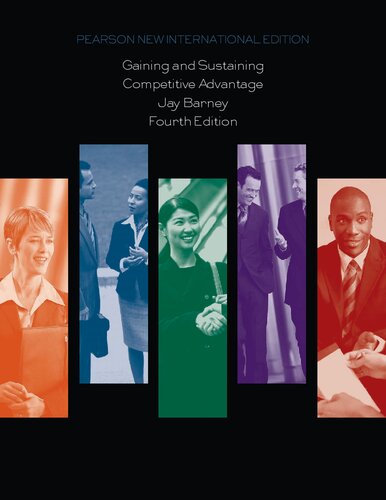Gaining And Sustaining Competitive Advantage Pearson New International Edition 4th Edition Jay Barney