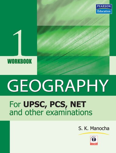 Geography Workbooki For Upsc Pcs Net And Other Examinations S K Manocha