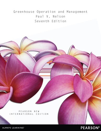 Greenhouse Operation And Management Pearson New International Edition 7th Edition Paul V Nelson